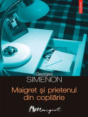 cover image of Maigret și prietenul din copilărie
